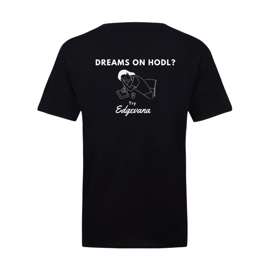 Edgevana HODL Dreams T-Shirt