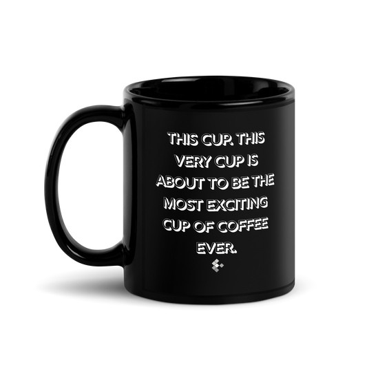 This Mug. This Very Black Mug